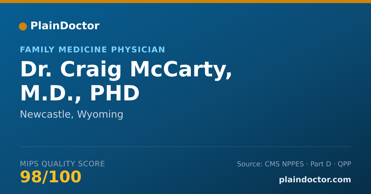 Shareable card for Craig McCarty, M.D., PHD - Family Medicine Physician, Newcastle, WY