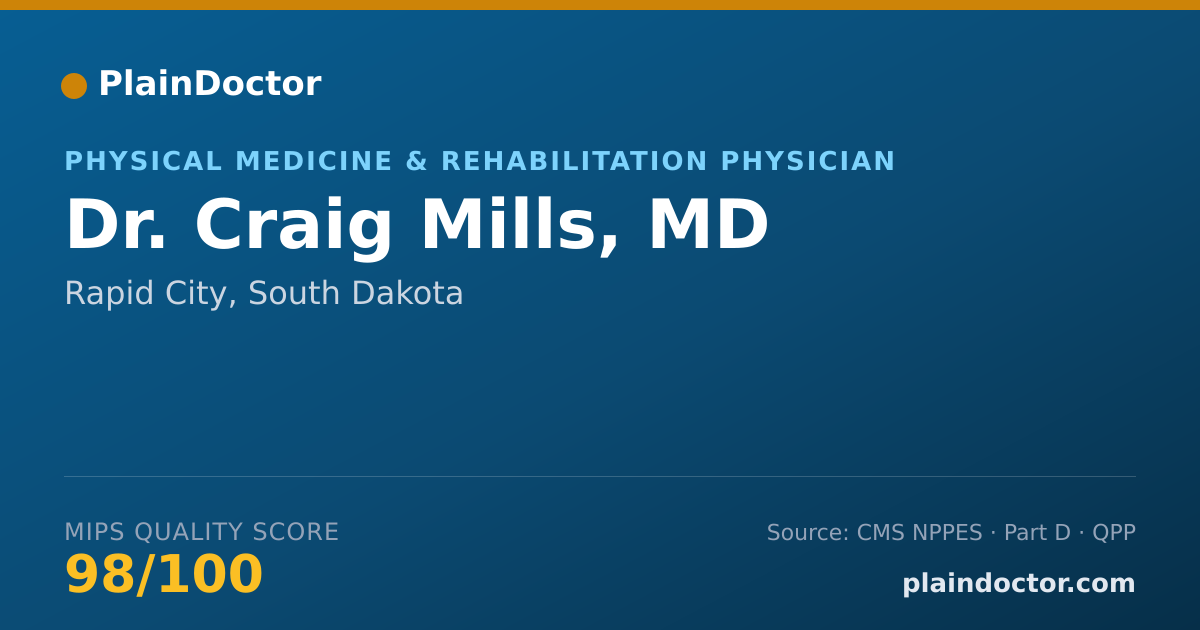 Shareable card for Craig Mills, MD - Physical Medicine & Rehabilitation Physician, Rapid City, SD