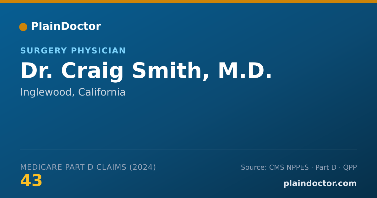 Shareable card for Craig Smith, M.D. - Surgery Physician, Inglewood, CA