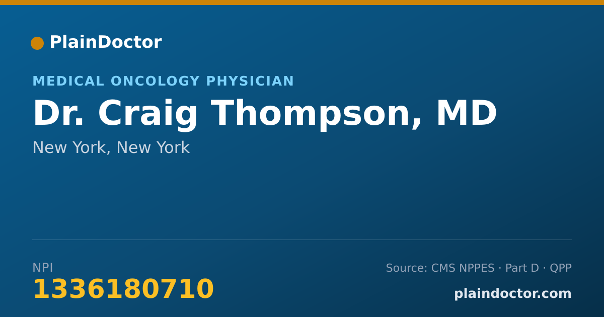 Shareable card for Craig Thompson, MD - Medical Oncology Physician, New York, NY