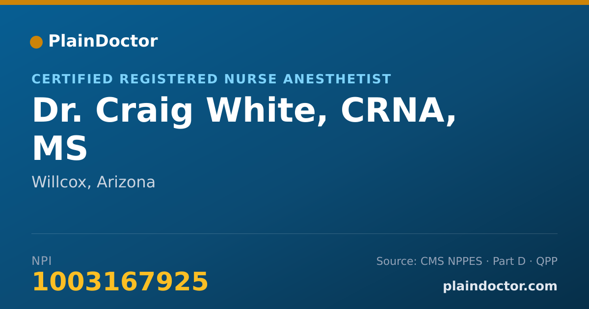 Shareable card for Craig White, CRNA, MS - Certified Registered Nurse Anesthetist, Willcox, AZ