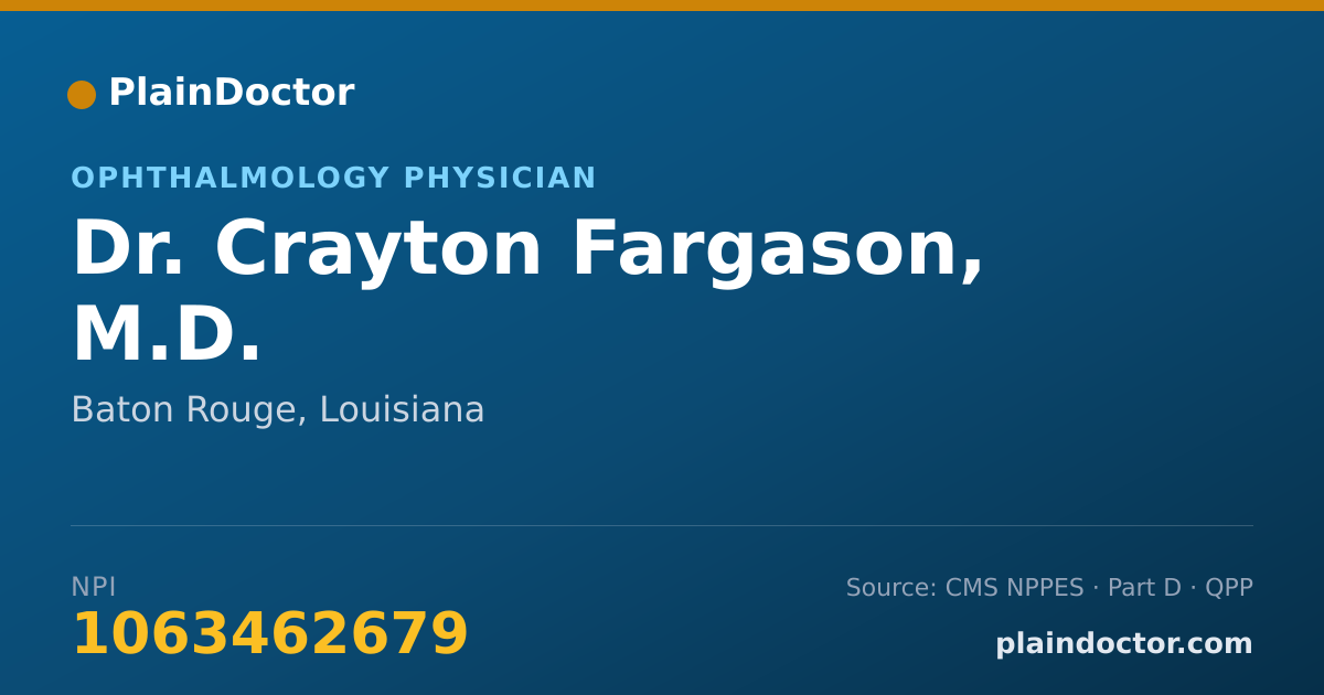 Shareable card for Crayton Fargason, M.D. - Ophthalmology Physician, Baton Rouge, LA