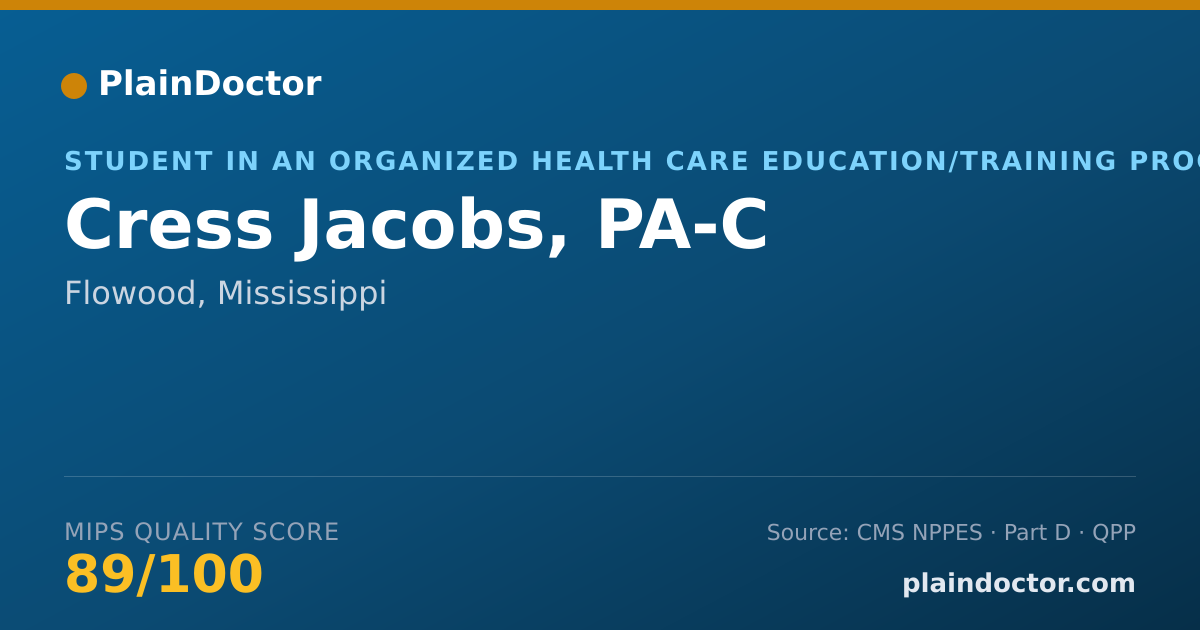 Shareable card for Cress Jacobs, PA-C - Student in an Organized Health Care Education/Training Program, Flowood, MS
