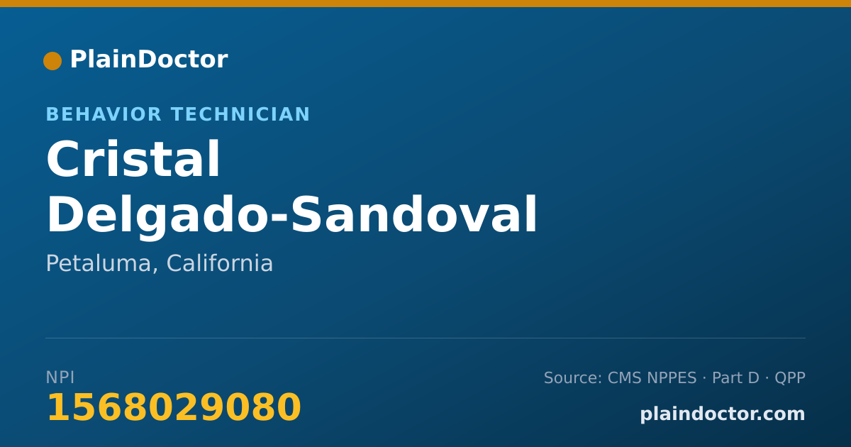 Shareable card for Cristal Delgado-Sandoval - Behavior Technician, Petaluma, CA