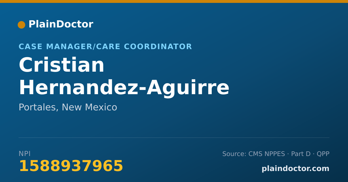 Shareable card for Cristian Hernandez-Aguirre - Case Manager/Care Coordinator, Portales, NM