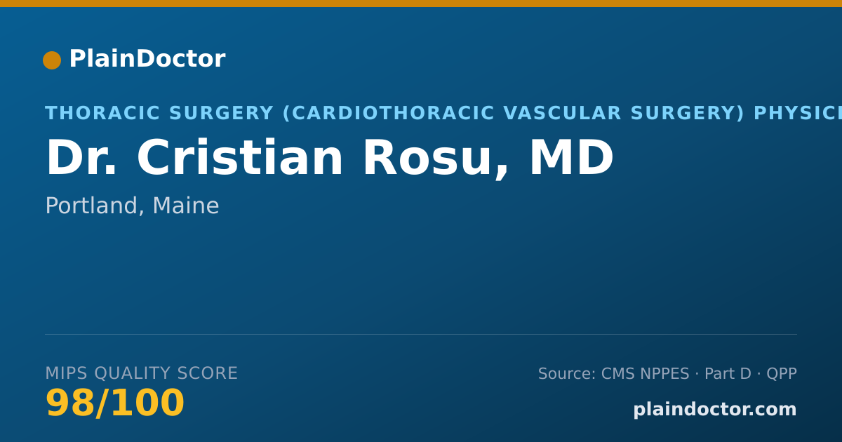 Shareable card for Cristian Rosu, MD - Thoracic Surgery (Cardiothoracic Vascular Surgery) Physician, Portland, ME