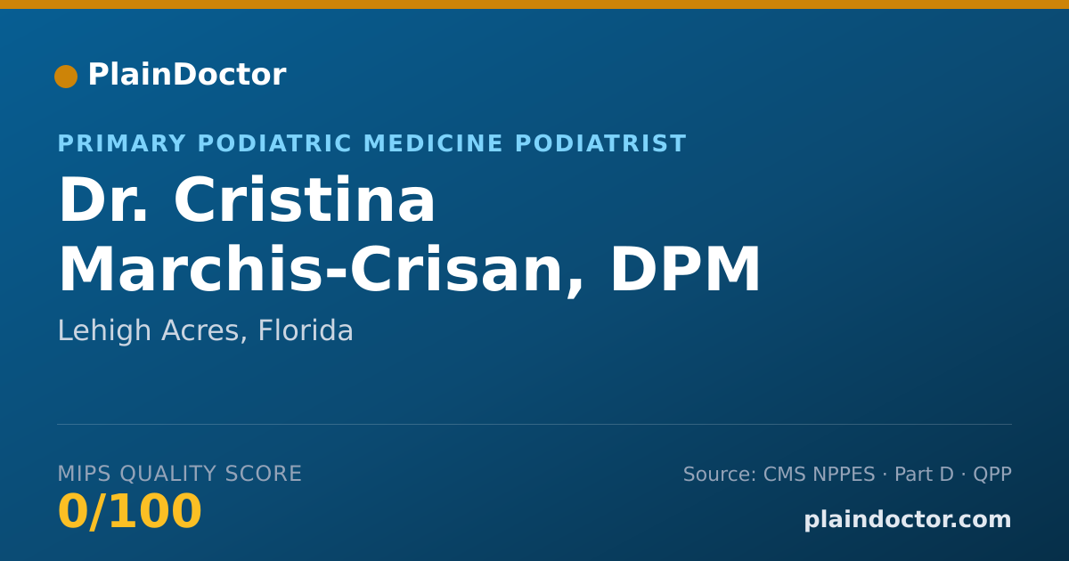 Shareable card for Cristina Marchis-Crisan, DPM - Primary Podiatric Medicine Podiatrist, Lehigh Acres, FL