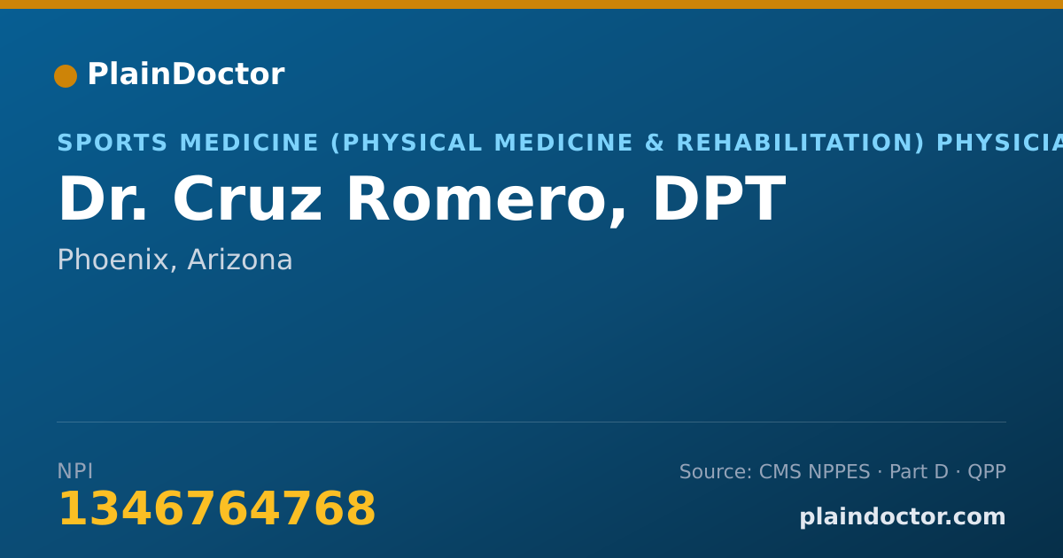 Shareable card for Cruz Romero, DPT - Sports Medicine (Physical Medicine & Rehabilitation) Physician, Phoenix, AZ