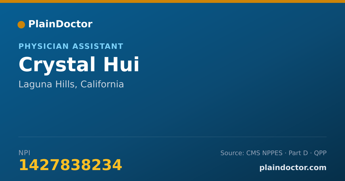 Shareable card for Crystal Hui - Physician Assistant, Laguna Hills, CA