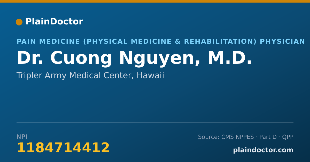 Shareable card for Cuong Nguyen, M.D. - Pain Medicine (Physical Medicine & Rehabilitation) Physician, Tripler Army Medical Center, HI
