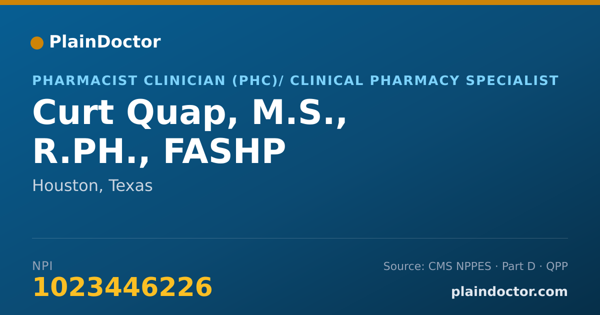 Shareable card for Curt Quap, M.S., R.PH., FASHP - Pharmacist Clinician (PhC)/ Clinical Pharmacy Specialist, Houston, TX