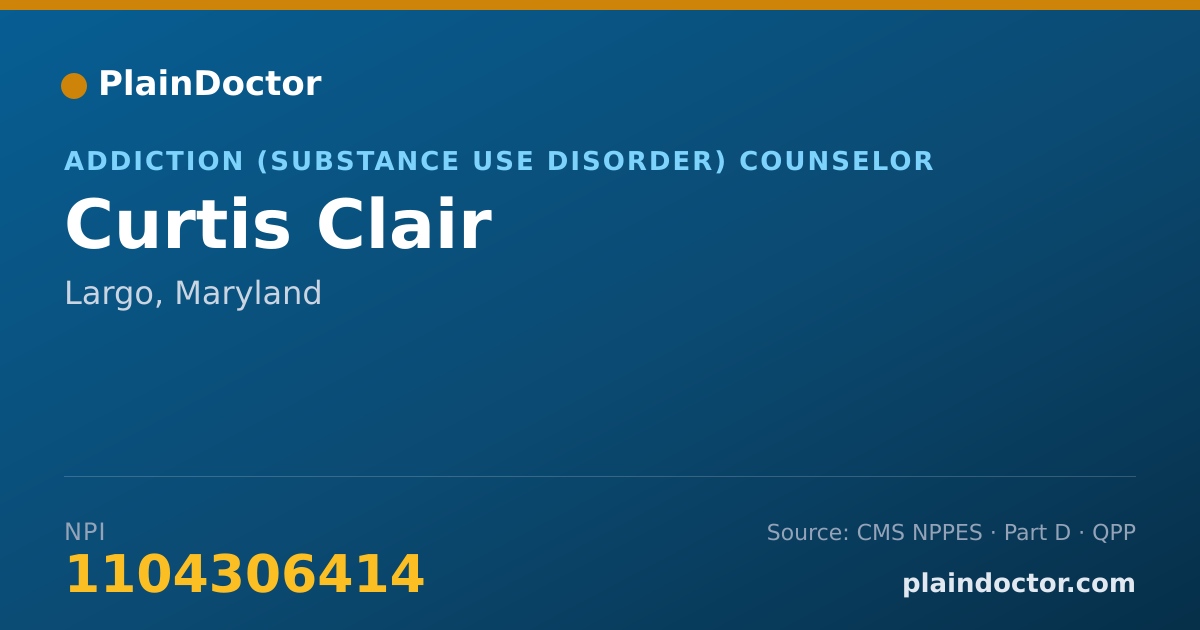 Shareable card for Curtis Clair - Addiction (Substance Use Disorder) Counselor, Largo, MD