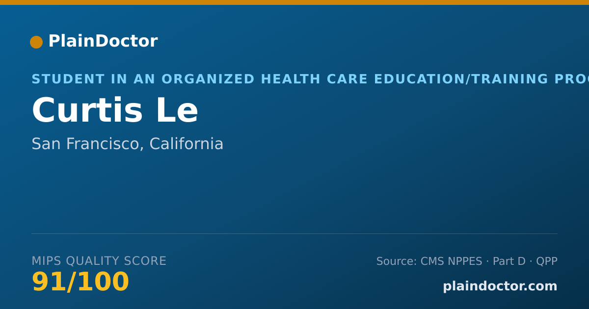 Shareable card for Curtis Le - Student in an Organized Health Care Education/Training Program, San Francisco, CA