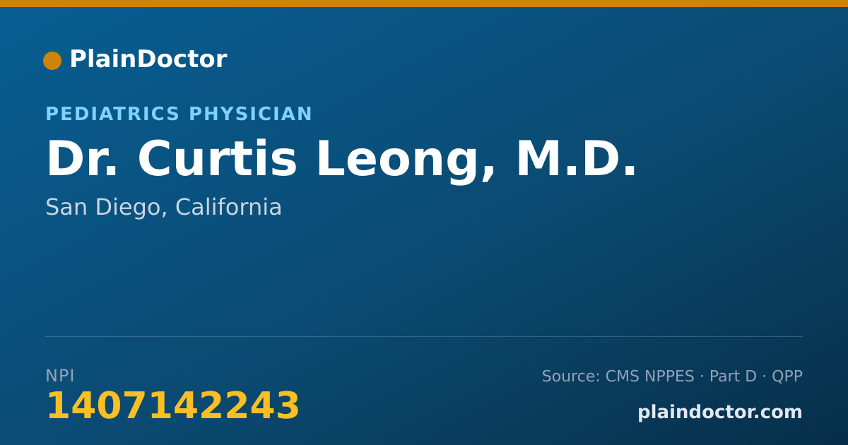 Shareable card for Curtis Leong, M.D. - Pediatrics Physician, San Diego, CA