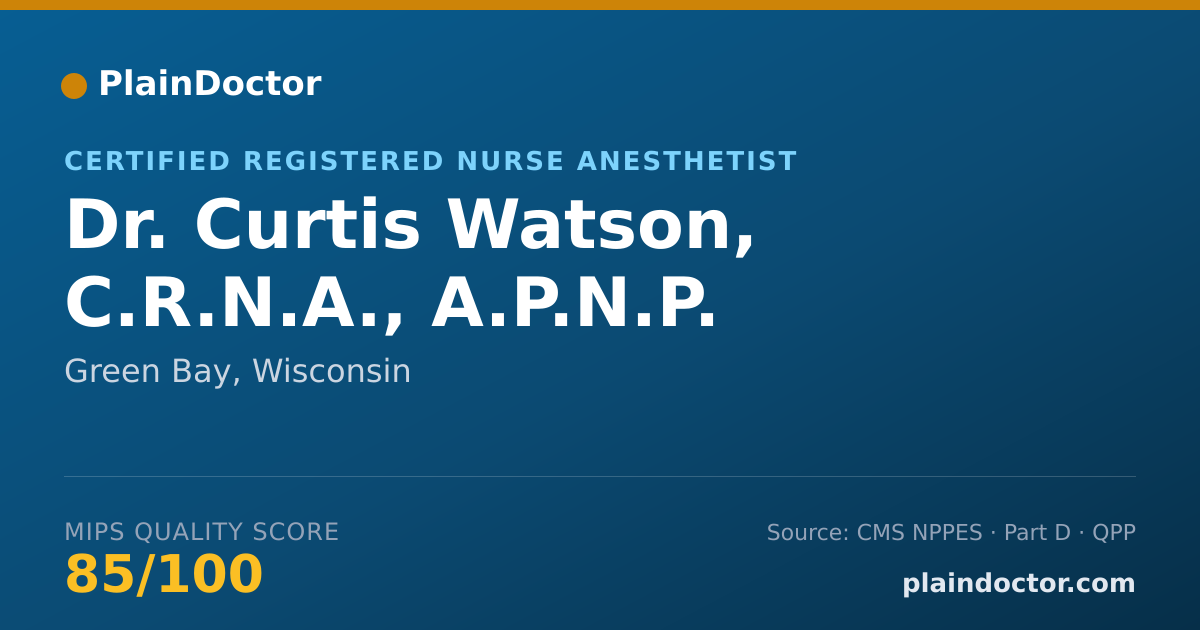 Shareable card for Curtis Watson, C.R.N.A., A.P.N.P. - Certified Registered Nurse Anesthetist, Green Bay, WI