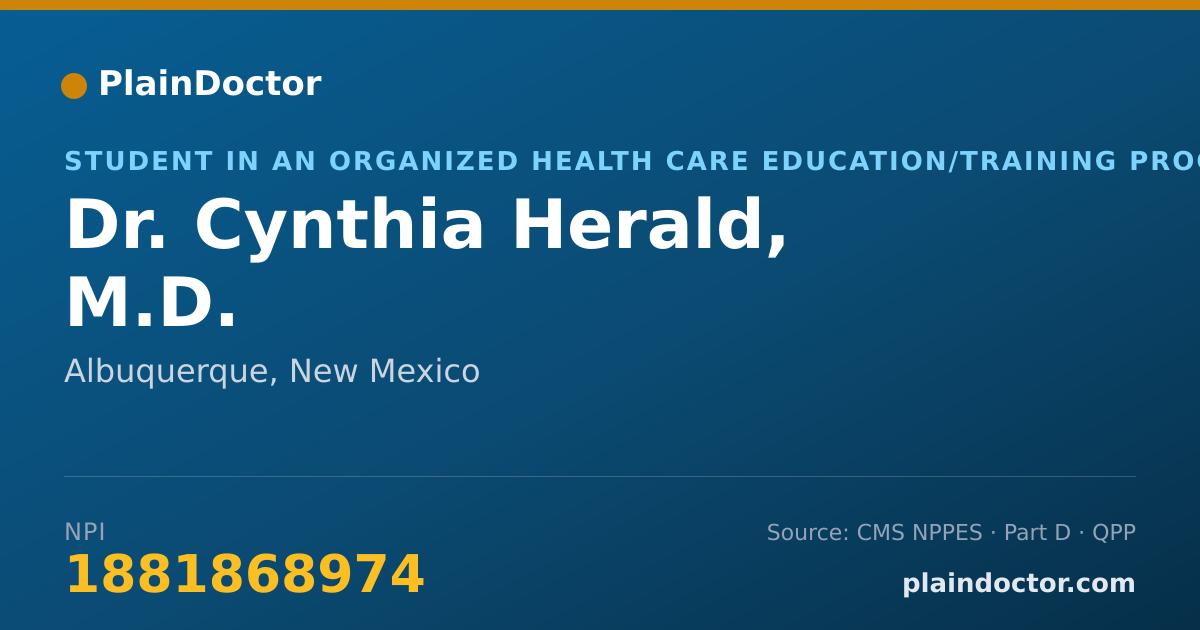 Shareable card for Cynthia Herald, M.D. - Student in an Organized Health Care Education/Training Program, Albuquerque, NM