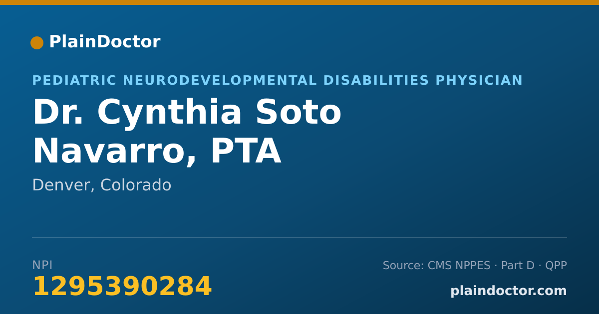Shareable card for Cynthia Soto Navarro, PTA - Pediatric Neurodevelopmental Disabilities Physician, Denver, CO