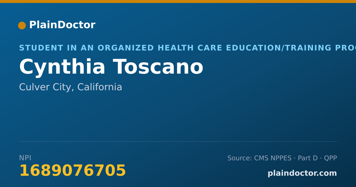 Shareable card for Cynthia Toscano - Student in an Organized Health Care Education/Training Program, Culver City, CA