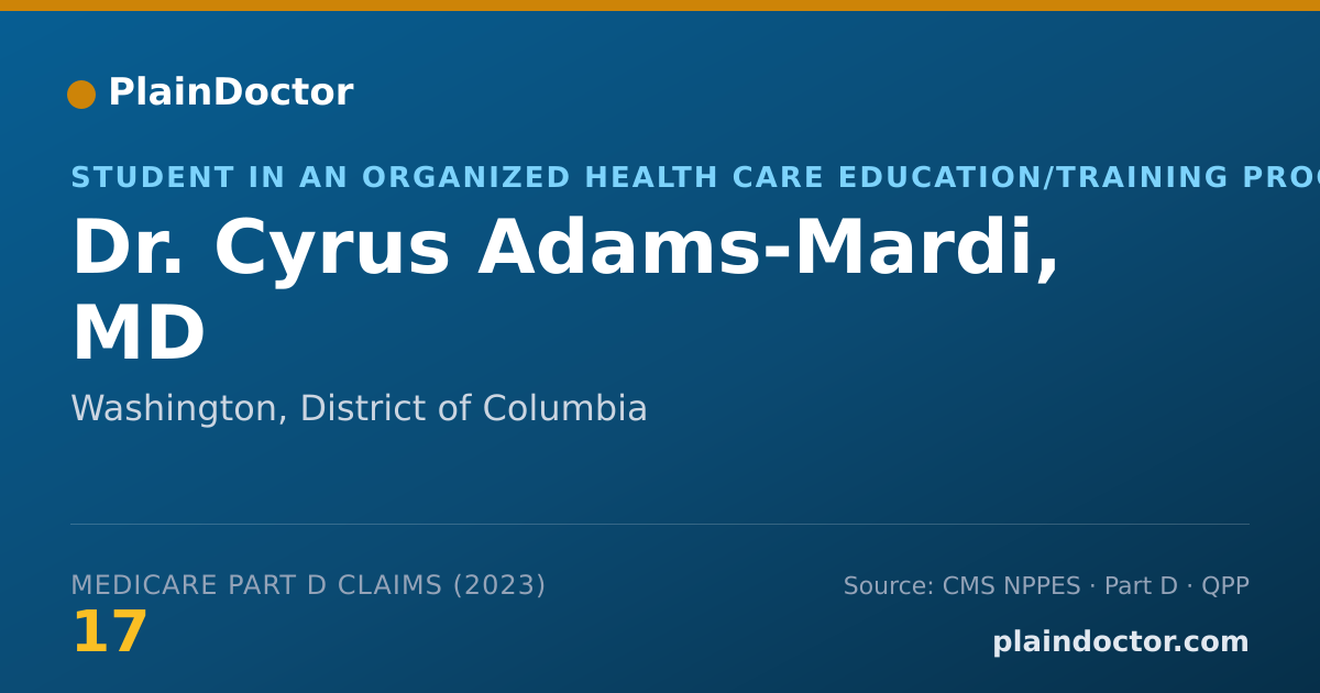 Shareable card for Cyrus Adams-Mardi, MD - Student in an Organized Health Care Education/Training Program, Washington, DC