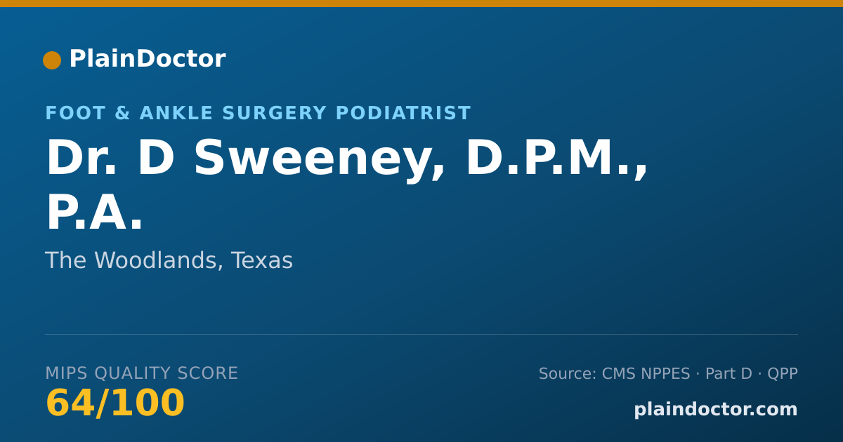 Shareable card for D Sweeney, D.P.M.,  P.A. - Foot & Ankle Surgery Podiatrist, The Woodlands, TX
