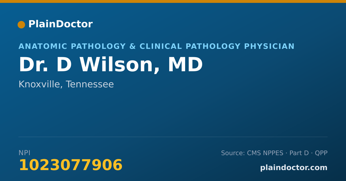 Shareable card for D Wilson, MD - Anatomic Pathology & Clinical Pathology Physician, Knoxville, TN
