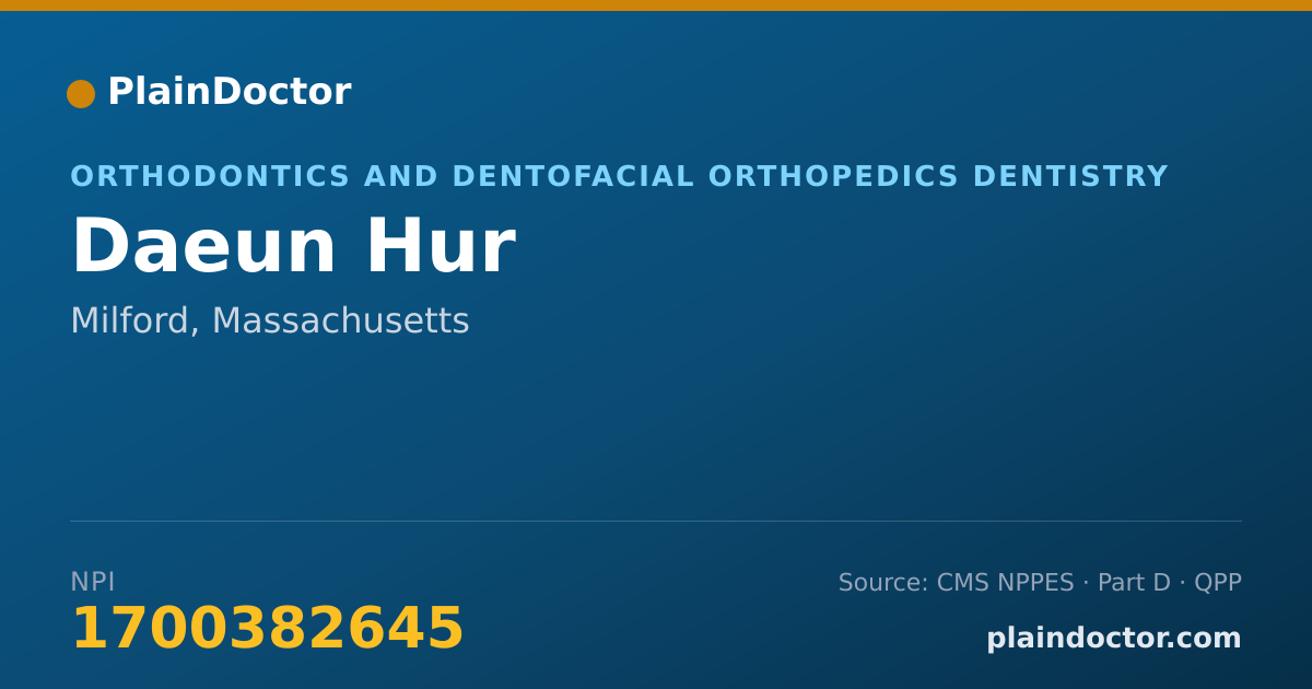 Shareable card for Daeun Hur - Orthodontics and Dentofacial Orthopedics Dentistry, Milford, MA