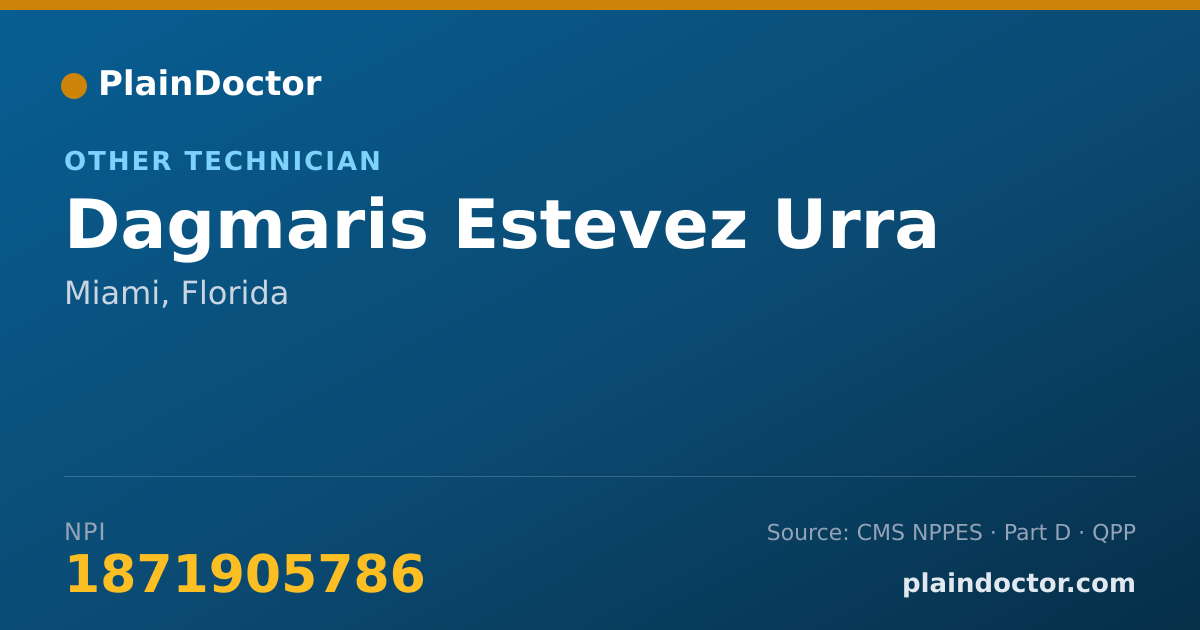 Shareable card for Dagmaris Estevez Urra - Other Technician, Miami, FL