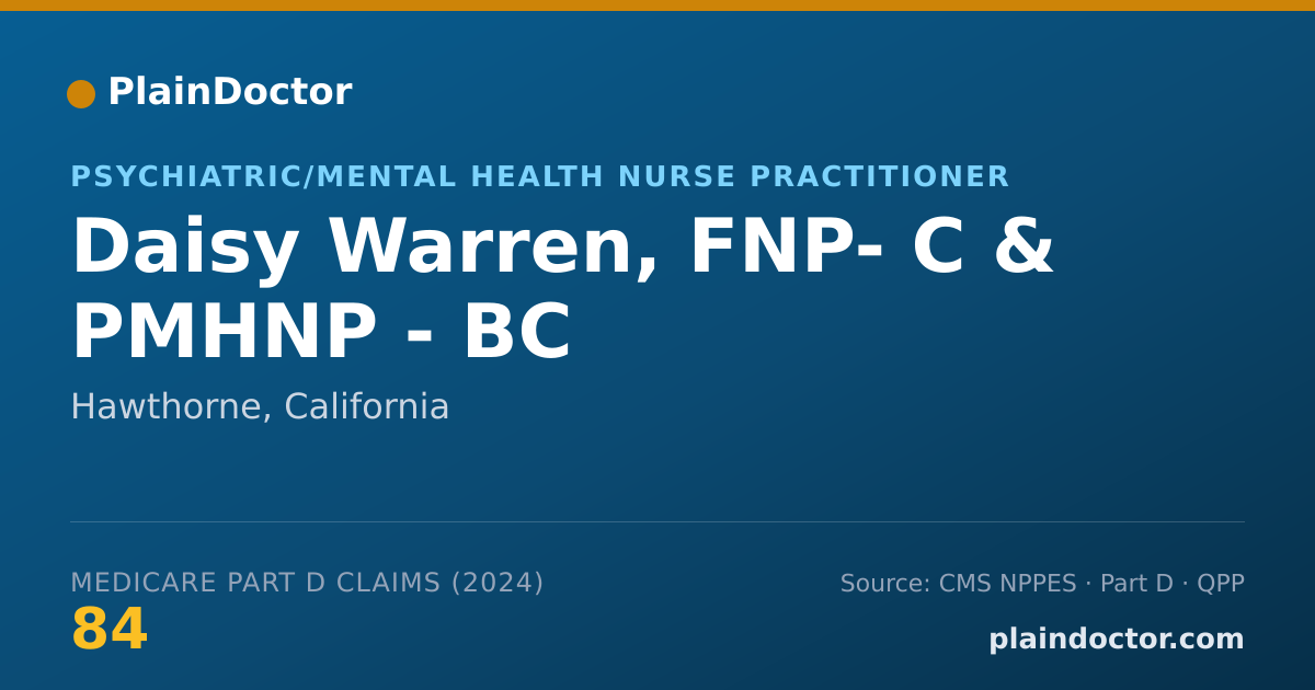 Shareable card for Daisy Warren, FNP- C & PMHNP - BC - Psychiatric/Mental Health Nurse Practitioner, Hawthorne, CA