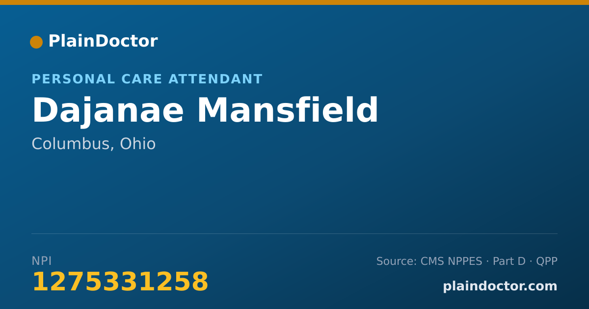 Shareable card for Dajanae Mansfield - Personal Care Attendant, Columbus, OH