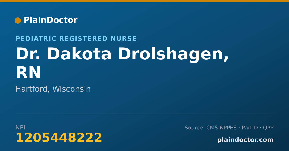 Shareable card for Dakota Drolshagen, RN - Pediatric Registered Nurse, Hartford, WI