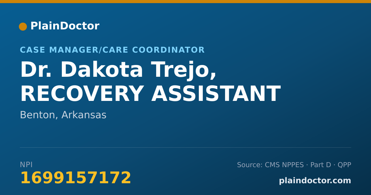Shareable card for Dakota Trejo, RECOVERY ASSISTANT - Case Manager/Care Coordinator, Benton, AR