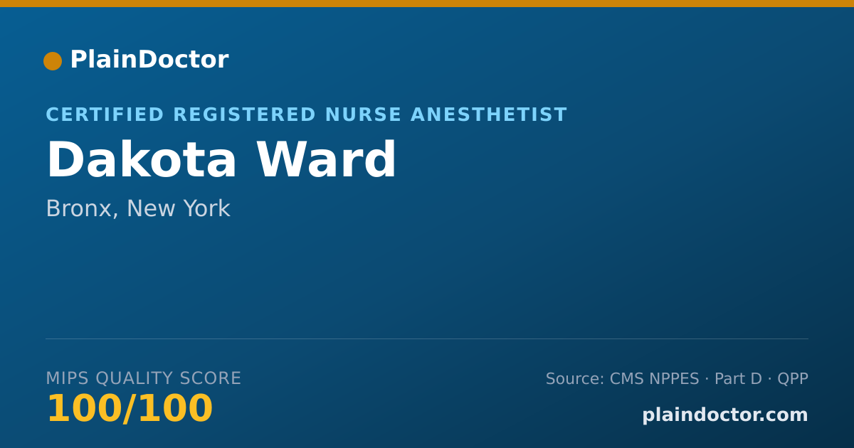 Shareable card for Dakota Ward - Certified Registered Nurse Anesthetist, Bronx, NY