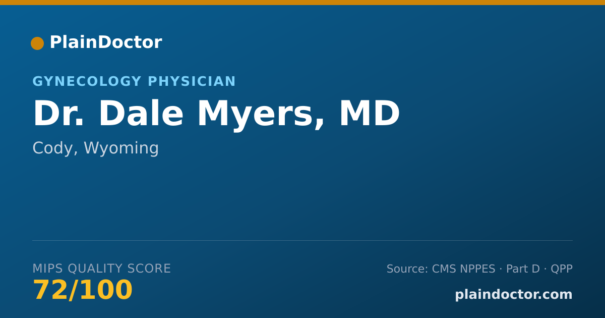 Shareable card for Dale Myers, MD - Gynecology Physician, Cody, WY