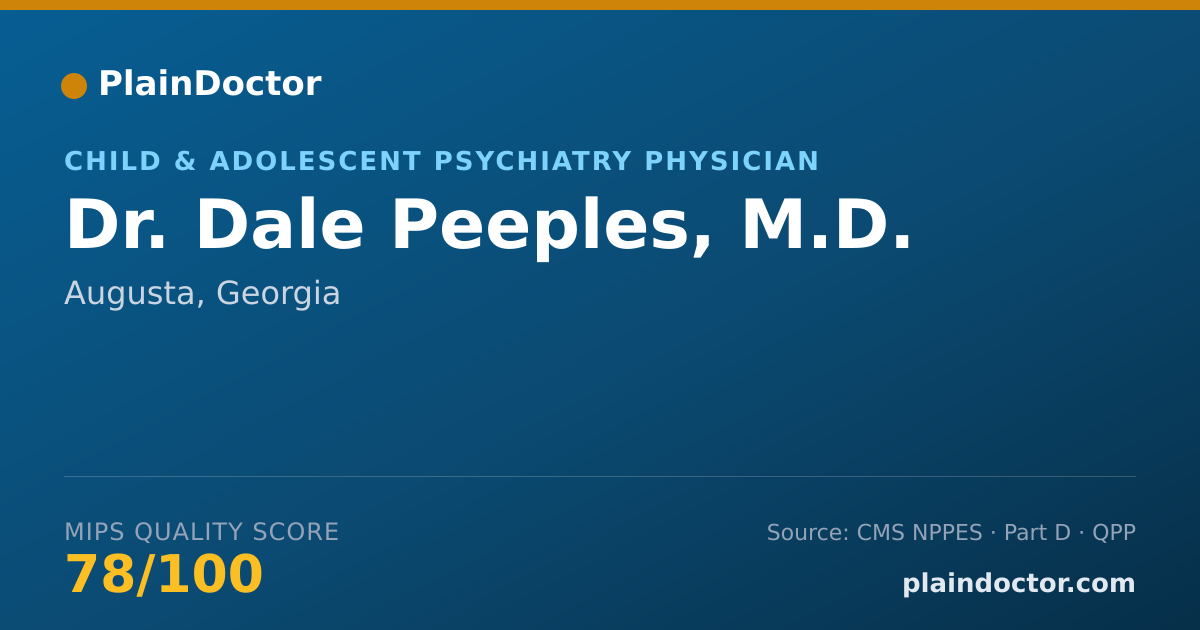 Shareable card for Dale Peeples, M.D. - Child & Adolescent Psychiatry Physician, Augusta, GA