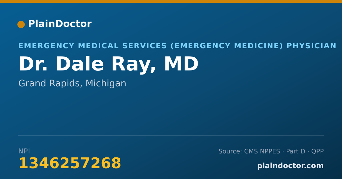 Shareable card for Dale Ray, MD - Emergency Medical Services (Emergency Medicine) Physician, Grand Rapids, MI