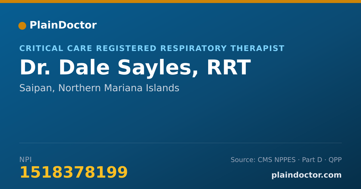 Shareable card for Dale Sayles, RRT - Critical Care Registered Respiratory Therapist, Saipan, MP