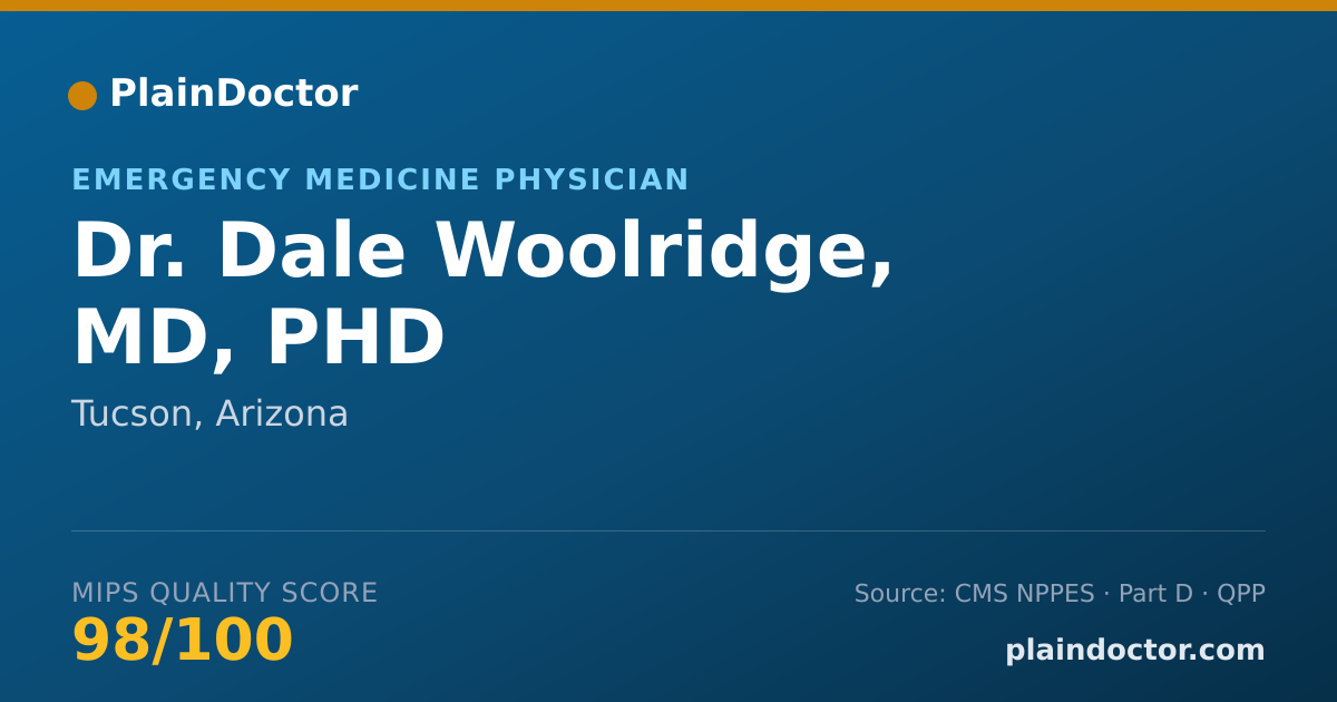Shareable card for Dale Woolridge, MD, PHD - Emergency Medicine Physician, Tucson, AZ