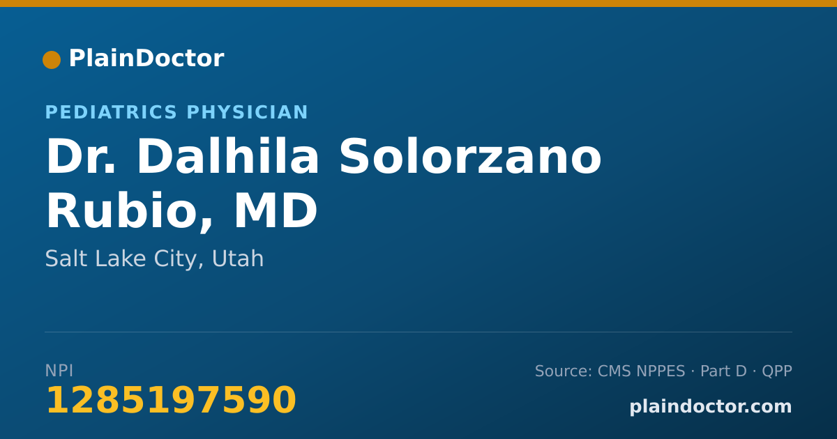 Shareable card for Dalhila Solorzano Rubio, MD - Pediatrics Physician, Salt Lake City, UT