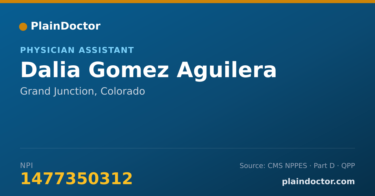 Shareable card for Dalia Gomez Aguilera - Physician Assistant, Grand Junction, CO