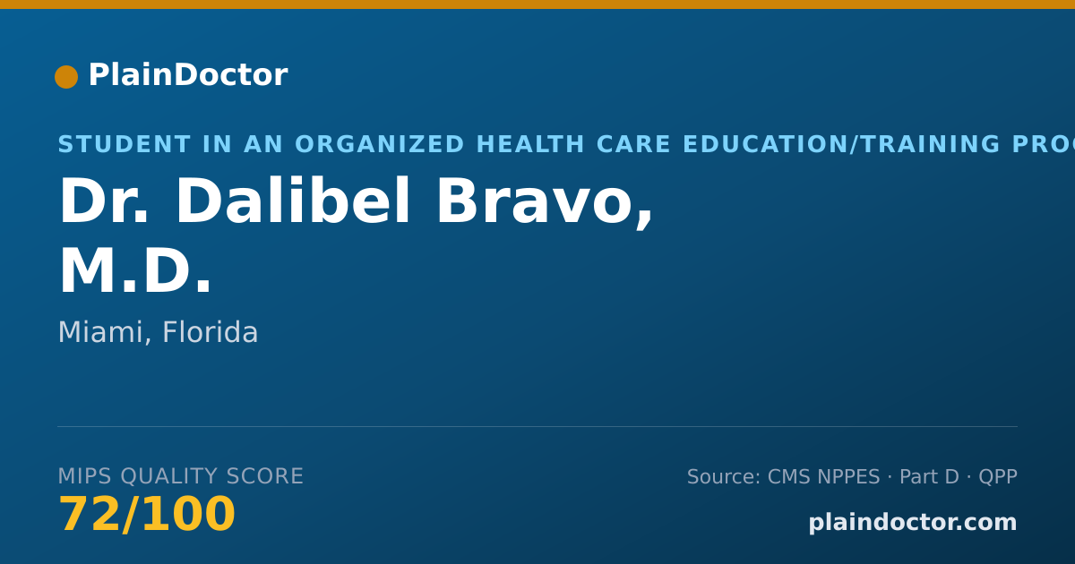 Shareable card for Dalibel Bravo, M.D. - Student in an Organized Health Care Education/Training Program, Miami, FL