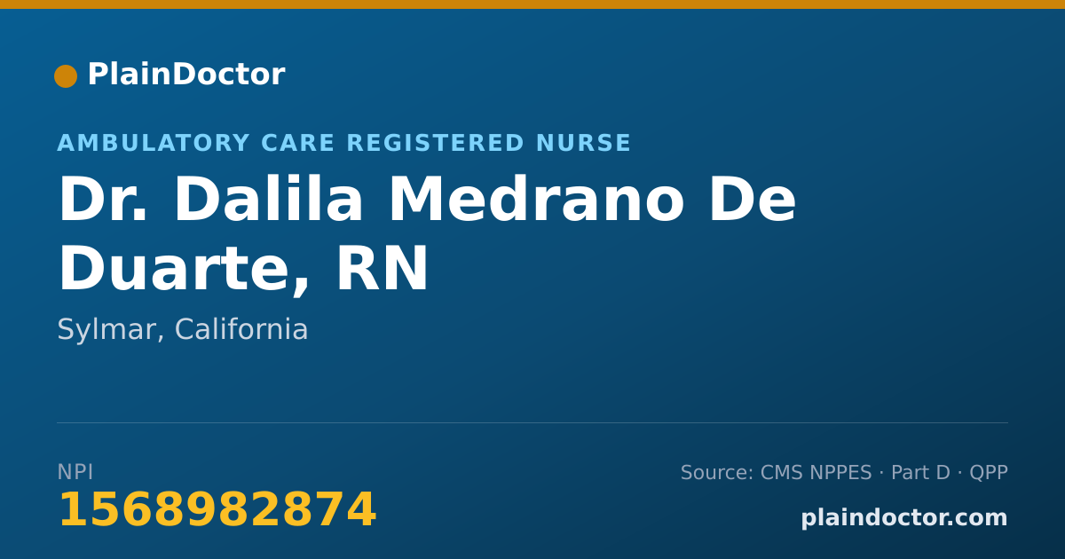 Shareable card for Dalila Medrano De Duarte, RN - Ambulatory Care Registered Nurse, Sylmar, CA