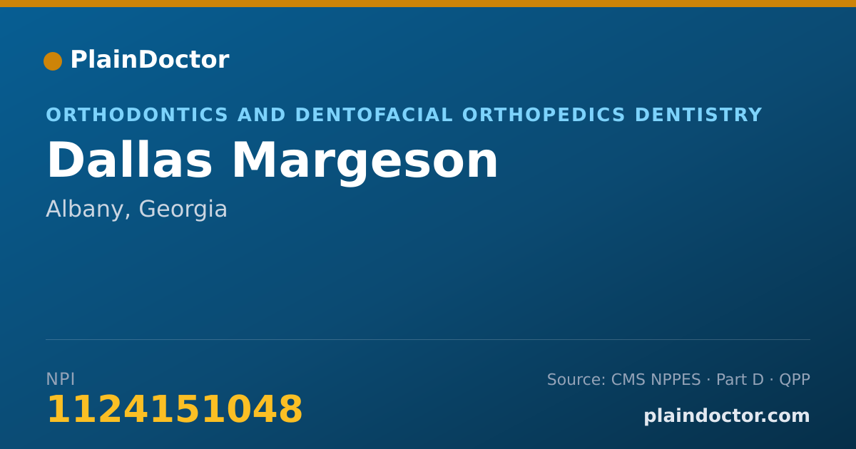 Shareable card for Dallas Margeson - Orthodontics and Dentofacial Orthopedics Dentistry, Albany, GA