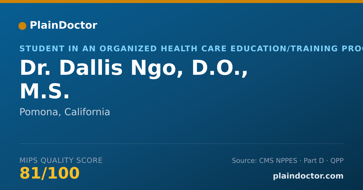 Shareable card for Dallis Ngo, D.O., M.S. - Student in an Organized Health Care Education/Training Program, Pomona, CA