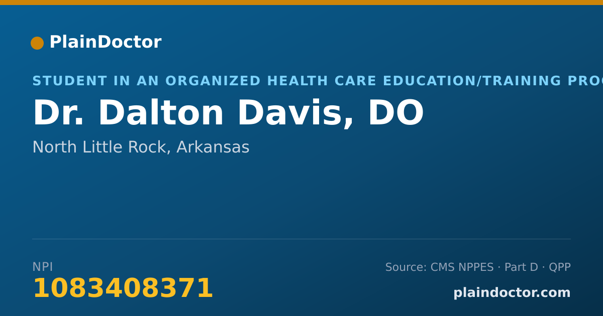 Shareable card for Dalton Davis, DO - Student in an Organized Health Care Education/Training Program, North Little Rock, AR
