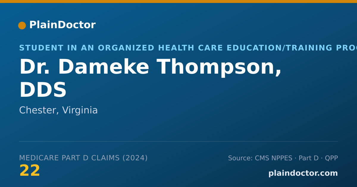 Shareable card for Dameke Thompson, DDS - Student in an Organized Health Care Education/Training Program, Chester, VA
