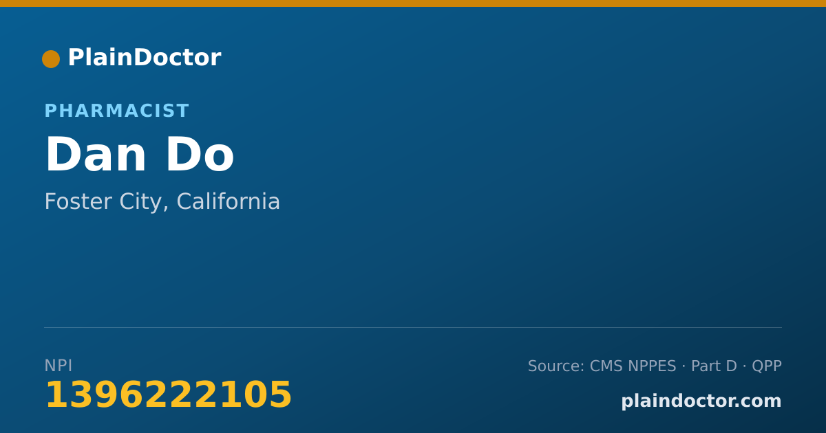 Shareable card for Dan Do - Pharmacist, Foster City, CA
