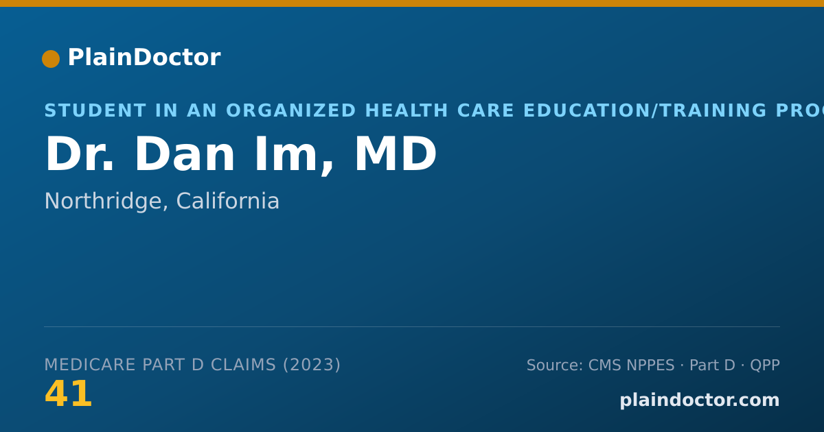 Shareable card for Dan Im, MD - Student in an Organized Health Care Education/Training Program, Northridge, CA