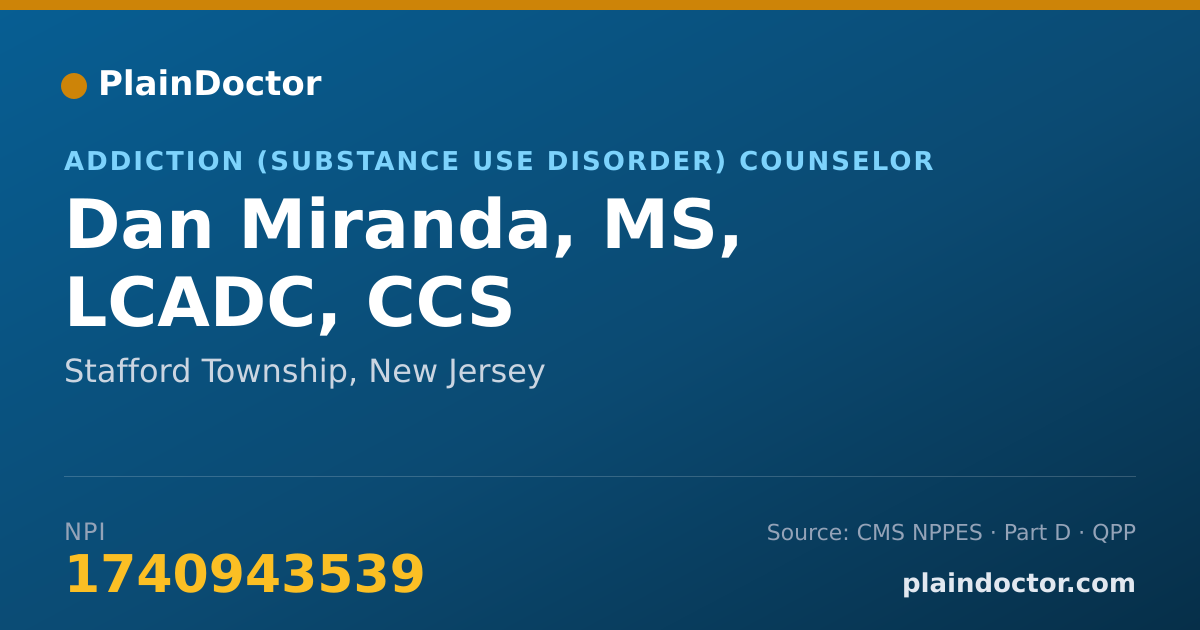 Shareable card for Dan Miranda, MS, LCADC, CCS - Addiction (Substance Use Disorder) Counselor, Stafford Township, NJ