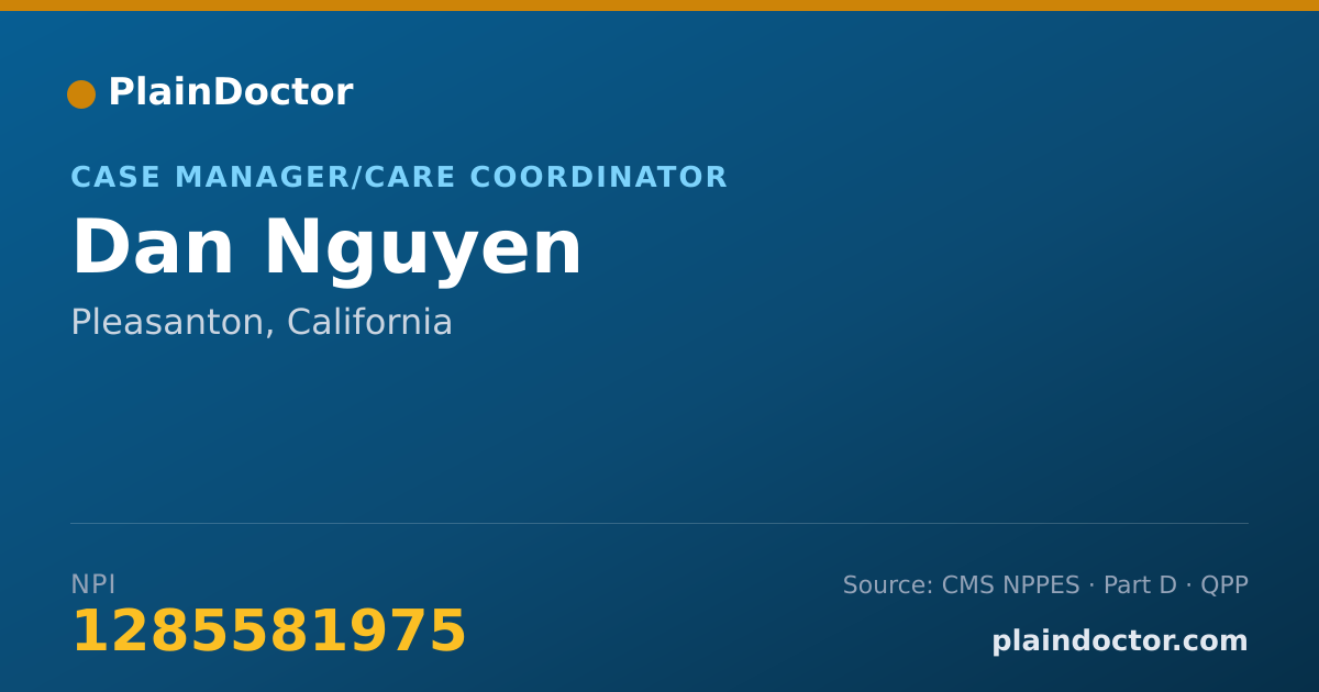 Shareable card for Dan Nguyen - Case Manager/Care Coordinator, Pleasanton, CA