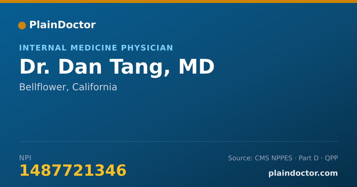 Shareable card for Dan Tang, MD - Internal Medicine Physician, Bellflower, CA
